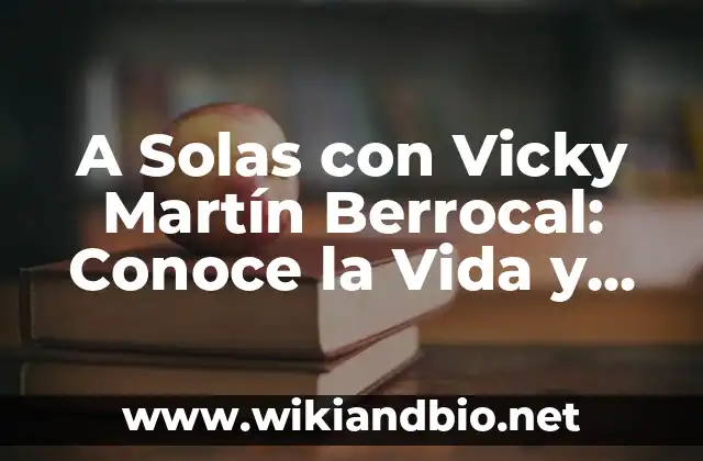 A Solas con Vicky Martín Berrocal: Conoce la Vida y Obra de la Escritora Española