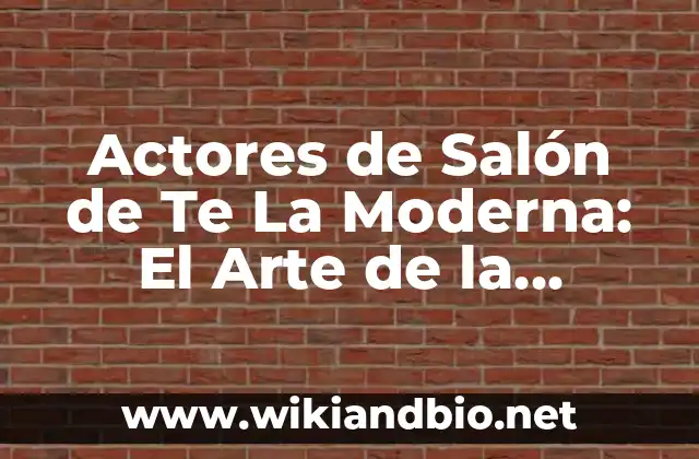 La Evolución del Salón de Te La Moderna