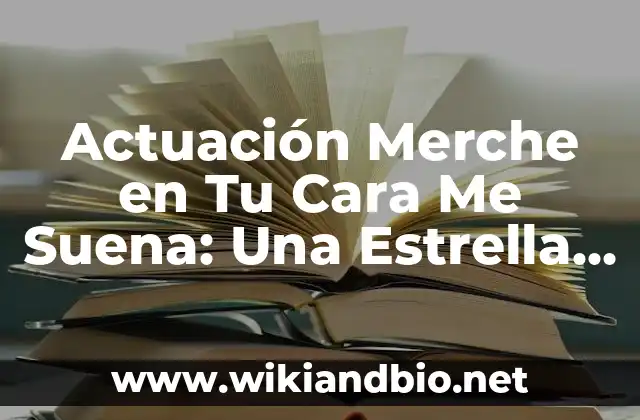 Actuación Merche en Tu Cara Me Suena: Una Estrella Brillante