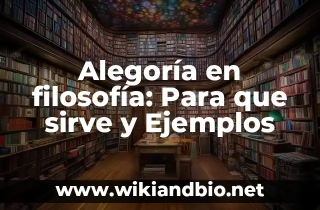 Alegoría en filosofía: Para que sirve y Ejemplos
