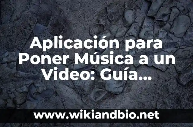 ¿Por qué es Importante Agregar Música a un Video?