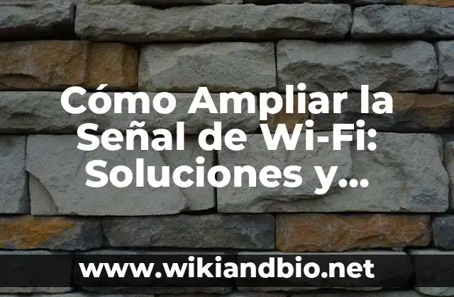 Identificando los Problemas de Señal de Wi-Fi