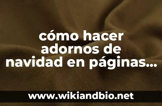 cómo hacer adornos de navidad en páginas de color