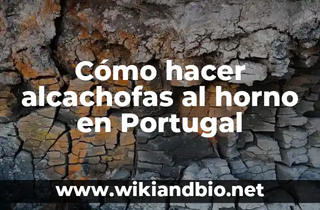 Cómo hacer alcachofas al horno en Portugal