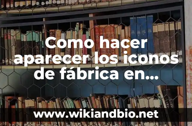 ¿Qué son los iconos de fábrica en Blender?