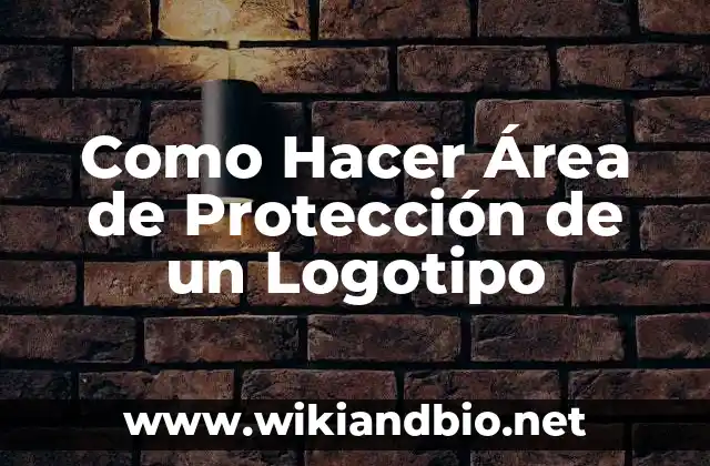 ¿Qué es un Área de Protección de un Logotipo?