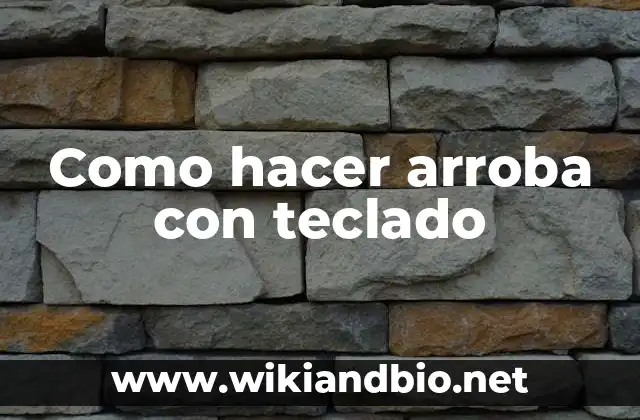 Como hacer arroba con teclado