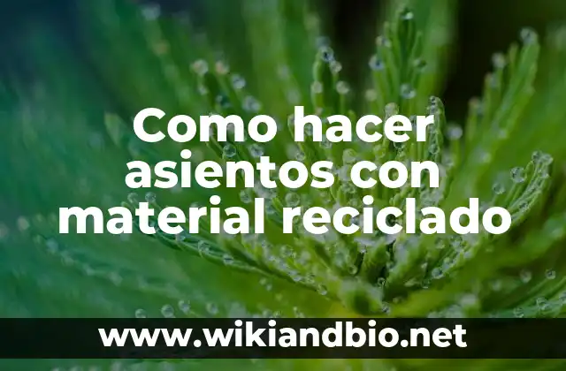 Como hacer asientos con material reciclado