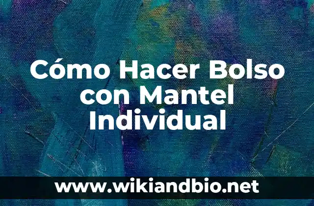 Cómo Hacer Bolso con Mantel Individual