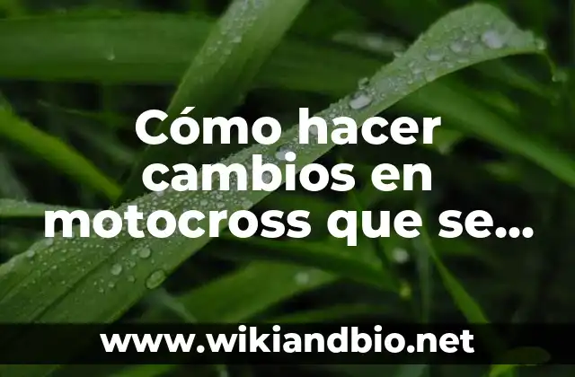 Cómo hacer cambios en motocross que se escuchen de calidad