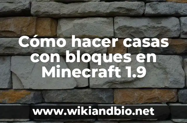 Cómo hacer casas con bloques en Minecraft 1.9