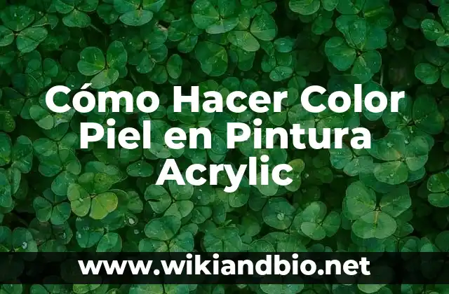 Cómo Hacer Color Piel en Pintura Acrylic