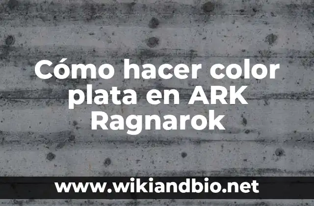 Cómo hacer color plata en ARK Ragnarok