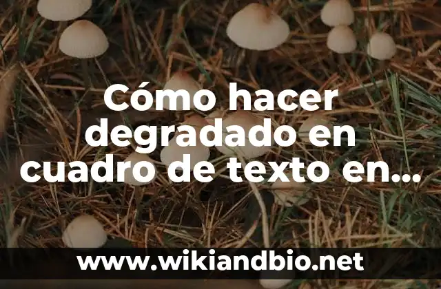 Cómo hacer degradado en cuadro de texto en PPT