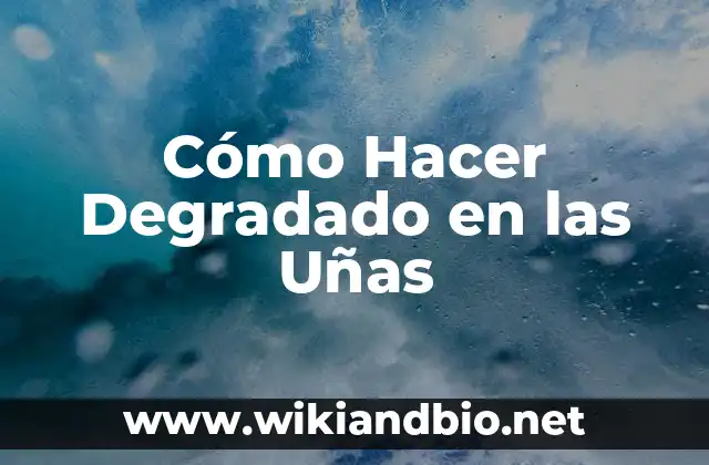 Cómo Hacer Degradado en las Uñas