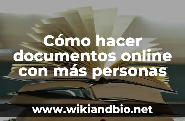 Cómo hacer documentos online con más personas
