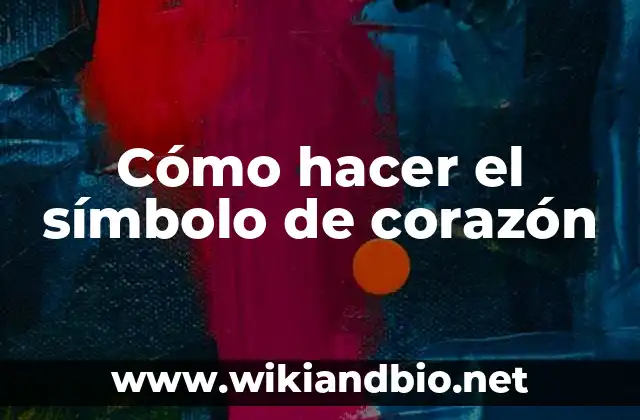 ¿Qué es el símbolo de corazón?