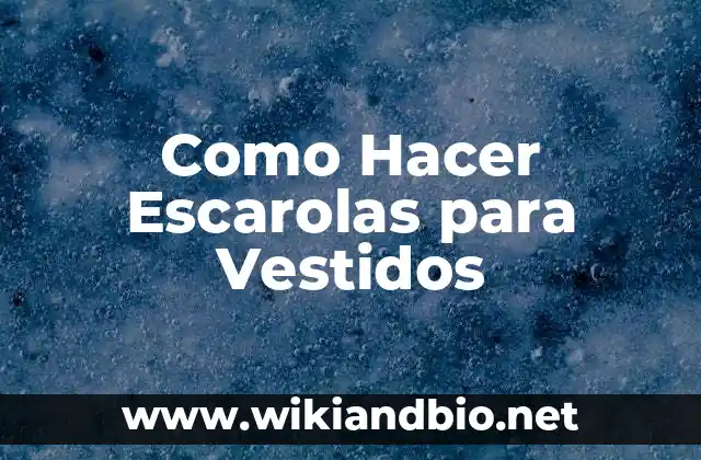 Como Hacer Escarolas para Vestidos