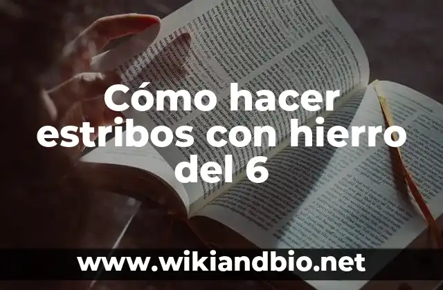 Cómo hacer estribos con hierro del 6