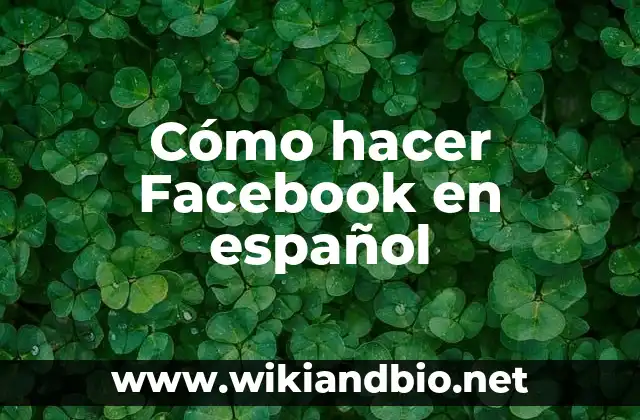 Cómo hacer Facebook en español