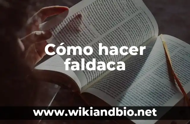 Cómo hacer faldaca