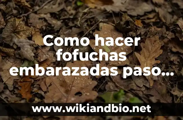 Como hacer fofuchas embarazadas paso a paso