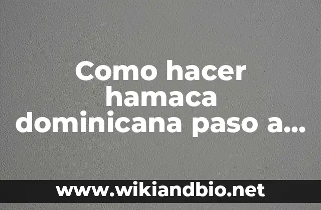 Como hacer hamaca dominicana paso a paso