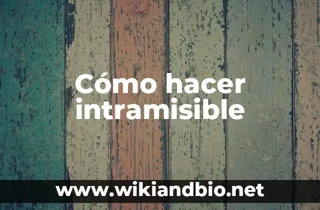 Cómo hacer intramisible