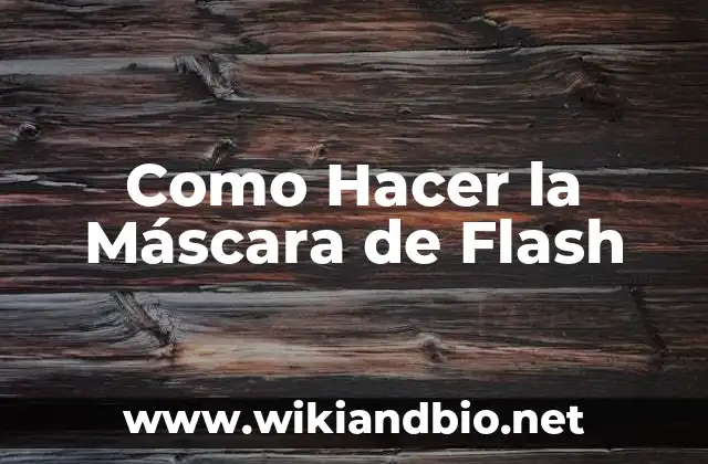 Como Hacer la Máscara de Flash