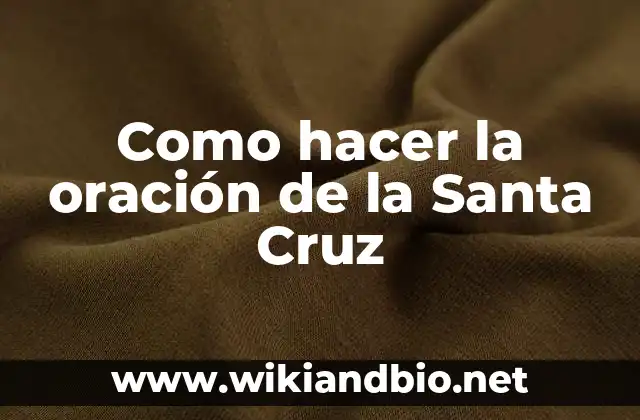 La oración de la Santa Cruz