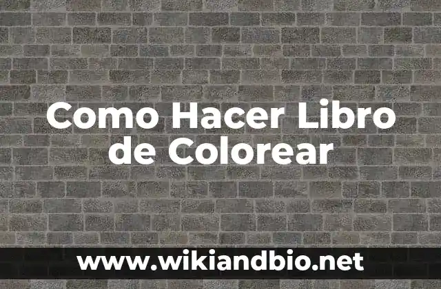 Como Hacer Libro de Colorear