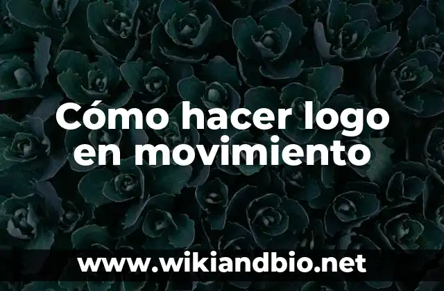 Cómo hacer logo en movimiento