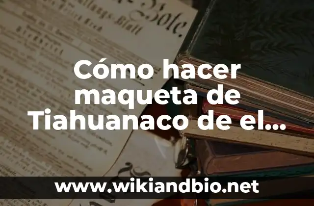 Cómo hacer maqueta de Tiahuanaco de el templo semi subterráneo