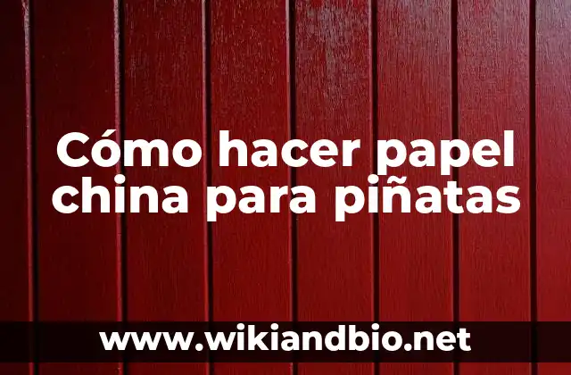 Cómo hacer papel china para piñatas
