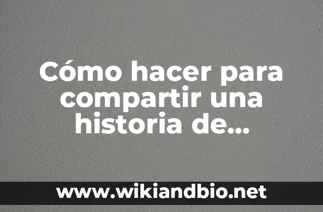 Cómo hacer para compartir una historia de Instagram