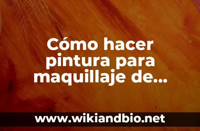 Cómo hacer pintura para maquillaje de Halloween