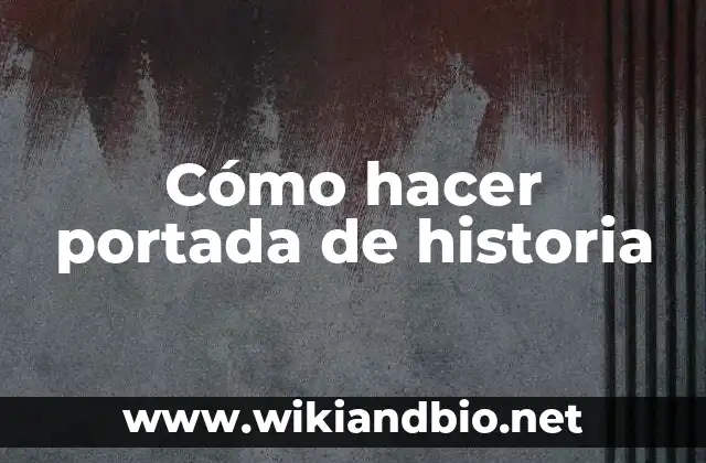 Cómo hacer portada de historia