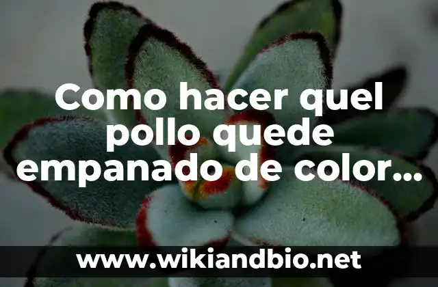 Empanar pollo con color amarillo