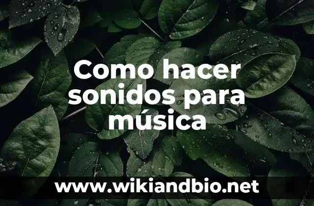 ¿Qué son los sonidos en la música?