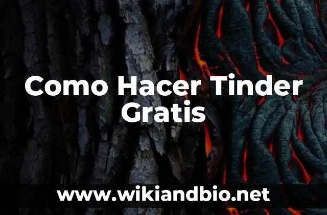 Como Hacer Tinder Gratis