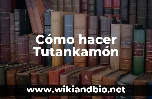 Cómo hacer Tutankamón