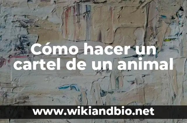 Cómo hacer un cartel de un animal