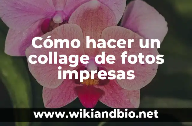 Cómo hacer un collage de fotos impresas