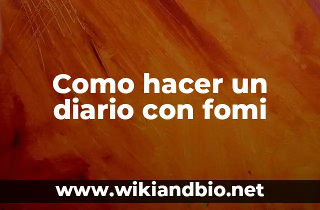 Como hacer un diario con fomi