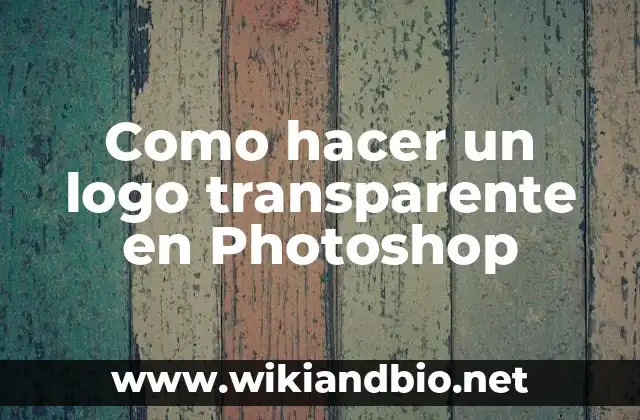 Como hacer un logo transparente en Photoshop