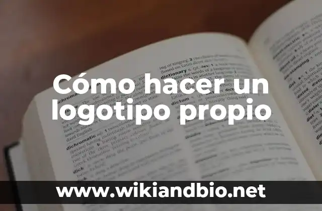 Cómo hacer un logotipo propio