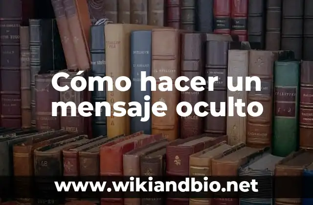 Cómo hacer un mensaje oculto