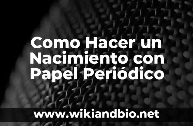 Cómo hacer un gorro con papel de periódico 6 Como Hacer un Nacimiento con Papel Periódico