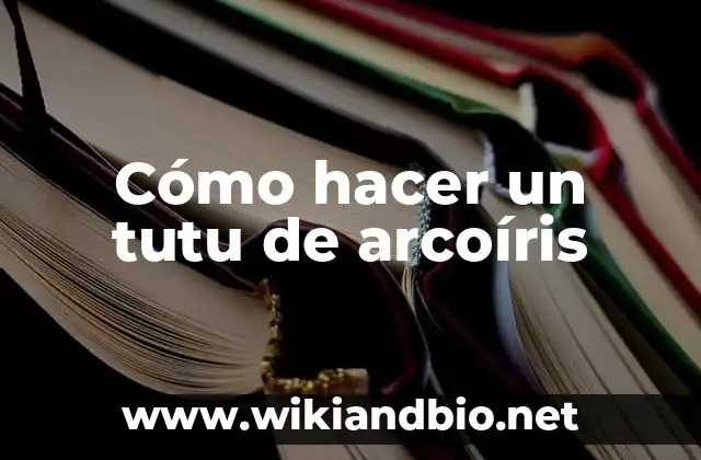 Cómo hacer un tutu de arcoíris