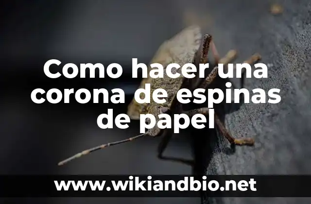 Como hacer una corona de espinas de papel